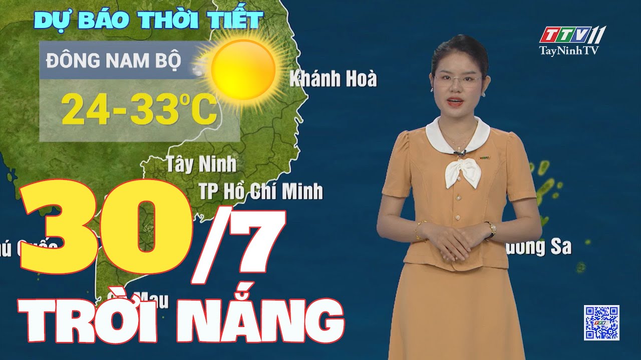 Bản tin thời tiết 30-7-2024 | TayNinhTVENT